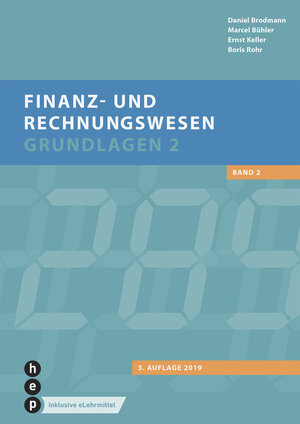Buchcover Finanz- und Rechnungswesen - Grundlagen 2 (eLehrmittel, Neuauflage) | Daniel Brodmann | EAN 9783035513844 | ISBN 3-0355-1384-8 | ISBN 978-3-0355-1384-4
