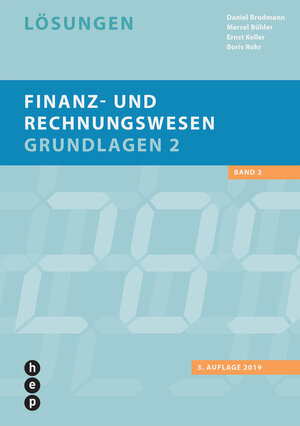 Buchcover Finanz- und Rechnungswesen - Grundlagen 2 | Daniel Brodmann | EAN 9783035513851 | ISBN 3-0355-1385-6 | ISBN 978-3-0355-1385-1
