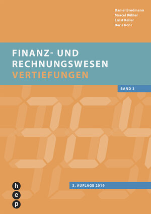 Buchcover Finanz- und Rechnungswesen - Vertiefungen | Daniel Brodmann | EAN 9783035513882 | ISBN 3-0355-1388-0 | ISBN 978-3-0355-1388-2