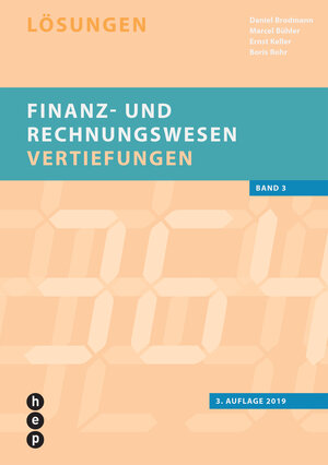 Buchcover Finanz- und Rechnungswesen - Vertiefungen | Daniel Brodmann | EAN 9783035513899 | ISBN 3-0355-1389-9 | ISBN 978-3-0355-1389-9