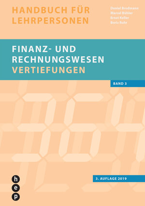 Buchcover Finanz- und Rechnungswesen - Vertiefungen | Daniel Brodmann | EAN 9783035513905 | ISBN 3-0355-1390-2 | ISBN 978-3-0355-1390-5