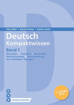 Buchcover Deutsch Kompaktwissen. Band 1 (Print inkl. eLehrmittel) | Alex Bieli | EAN 9783035513950 | ISBN 3-0355-1395-3 | ISBN 978-3-0355-1395-0