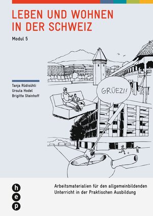 Buchcover Leben und Wohnen in der Schweiz | Modul 5 | Tanja Rüdisühli | EAN 9783035514162 | ISBN 3-0355-1416-X | ISBN 978-3-0355-1416-2