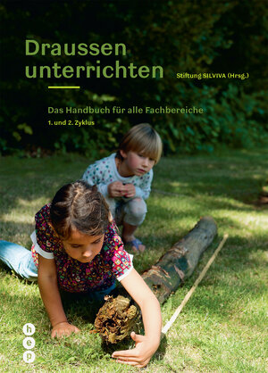 Buchcover Draussen unterrichten (E-Book, Ausgabe für die Schweiz) | Stiftung SILVIVA | EAN 9783035515534 | ISBN 3-0355-1553-0 | ISBN 978-3-0355-1553-4