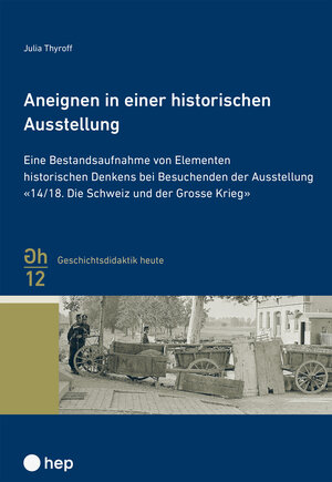 Buchcover Aneignen in einer historischen Ausstellung (Open Access / Preselect) | Julia Thyroff | EAN 9783035516265 | ISBN 3-0355-1626-X | ISBN 978-3-0355-1626-5