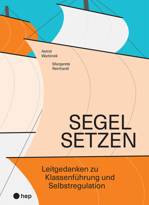 Buchcover Segel setzen (E-Book) | Astrid Warbinek | EAN 9783035516494 | ISBN 3-0355-1649-9 | ISBN 978-3-0355-1649-4