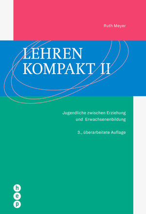 Buchcover Lehren kompakt II | Ruth Meyer | EAN 9783035516524 | ISBN 3-0355-1652-9 | ISBN 978-3-0355-1652-4