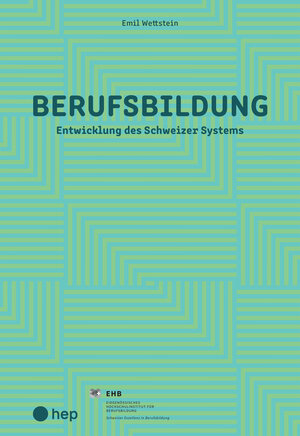 Buchcover Berufsbildung | Emil Wettstein | EAN 9783035516753 | ISBN 3-0355-1675-8 | ISBN 978-3-0355-1675-3