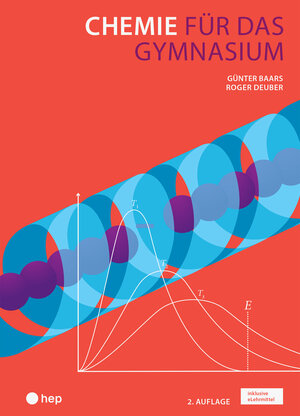 Buchcover Chemie für das Gymnasium (Print inkl. eLehrmittel) | Günter Baars | EAN 9783035517408 | ISBN 3-0355-1740-1 | ISBN 978-3-0355-1740-8