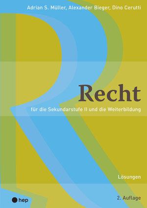 Buchcover Recht Lösungen | Adrian S. Müller | EAN 9783035518528 | ISBN 3-0355-1852-1 | ISBN 978-3-0355-1852-8