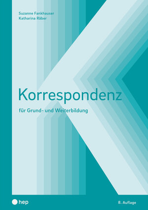 Buchcover Korrespondenz | Suzanne Fankhauser | EAN 9783035518559 | ISBN 3-0355-1855-6 | ISBN 978-3-0355-1855-9