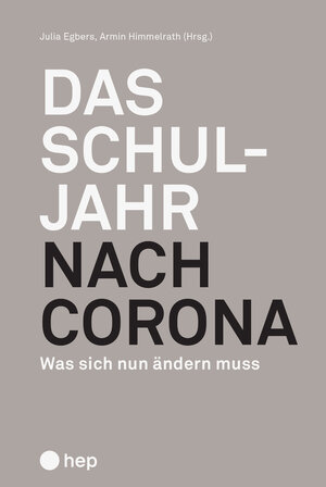 Buchcover Das Schuljahr nach Corona | Armin Himmelrath | EAN 9783035518658 | ISBN 3-0355-1865-3 | ISBN 978-3-0355-1865-8