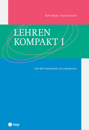 Buchcover Lehren kompakt I | Ruth Meyer | EAN 9783035519402 | ISBN 3-0355-1940-4 | ISBN 978-3-0355-1940-2