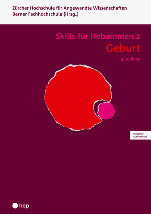 Buchcover Geburt - Skills für Hebammen 2 (Print inkl. digitales Lehrmittel) | Zürcher Hochschule für Angewandte Wissenschaften | EAN 9783035520620 | ISBN 3-0355-2062-3 | ISBN 978-3-0355-2062-0