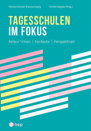 Buchcover Tagesschulen im Fokus | Patricia Schuler Braunschweig | EAN 9783035522266 | ISBN 3-0355-2226-X | ISBN 978-3-0355-2226-6