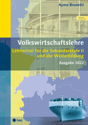 Buchcover Volkswirtschaftslehre (Print inkl. eLehrmittel, Neuauflage 2023) | Aymo Brunetti | EAN 9783035522877 | ISBN 3-0355-2287-1 | ISBN 978-3-0355-2287-7