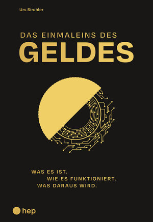 Buchcover Das Einmaleins des Geldes | Urs Birchler | EAN 9783035523188 | ISBN 3-0355-2318-5 | ISBN 978-3-0355-2318-8