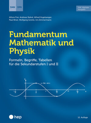 Buchcover Fundamentum Mathematik und Physik (Print inkl. E-Book Edubase, Neuauflage 2024) | Alfons Frei | EAN 9783035525595 | ISBN 3-0355-2559-5 | ISBN 978-3-0355-2559-5