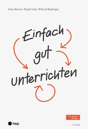 Buchcover Einfach gut unterrichten | Hans Berner | EAN 9783035525878 | ISBN 3-0355-2587-0 | ISBN 978-3-0355-2587-8