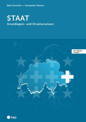 Buchcover Staat (Print inkl. E-Book Edubase, Neuauflage 2024) | Beat Gurzeler | EAN 9783035526202 | ISBN 3-0355-2620-6 | ISBN 978-3-0355-2620-2