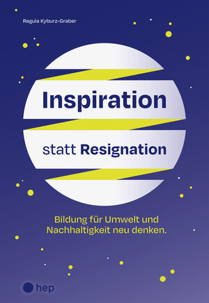 Buchcover Inspiration statt Resignation (E-Book) | Regula Kyburz-Graber | EAN 9783035527100 | ISBN 3-0355-2710-5 | ISBN 978-3-0355-2710-0