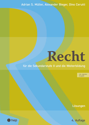 Buchcover Recht Lösungen (Print inkl. E-Book Edubase, Neuauflage 2025) | Adrian S. Müller | EAN 9783035528022 | ISBN 3-0355-2802-0 | ISBN 978-3-0355-2802-2