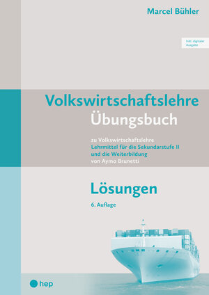 Buchcover Volkswirtschaftslehre Übungsbuch Lösungen (Print inkl. E-Book Edubase) | Marcel Bühler | EAN 9783035528091 | ISBN 3-0355-2809-8 | ISBN 978-3-0355-2809-1