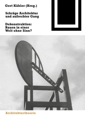 Buchcover Schräge Architektur und aufrechter Gang  | EAN 9783035602371 | ISBN 3-0356-0237-9 | ISBN 978-3-0356-0237-1