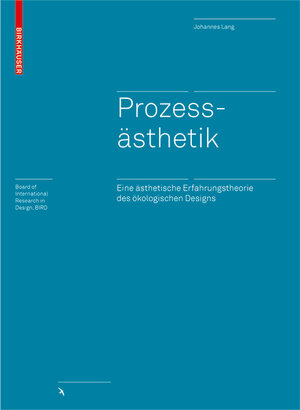 Buchcover Prozessästhetik | Johannes Lang | EAN 9783035603262 | ISBN 3-0356-0326-X | ISBN 978-3-0356-0326-2