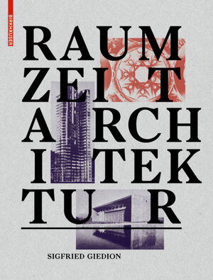 Buchcover Raum, Zeit, Architektur | Sigfried Giedion | EAN 9783035604535 | ISBN 3-0356-0453-3 | ISBN 978-3-0356-0453-5