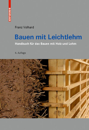 Buchcover Bauen mit Leichtlehm | Franz Volhard | EAN 9783035606201 | ISBN 3-0356-0620-X | ISBN 978-3-0356-0620-1