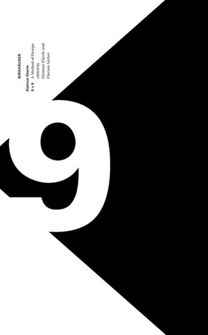 Buchcover 9 x 9 – A Method of Design  | EAN 9783035606324 | ISBN 3-0356-0632-3 | ISBN 978-3-0356-0632-4