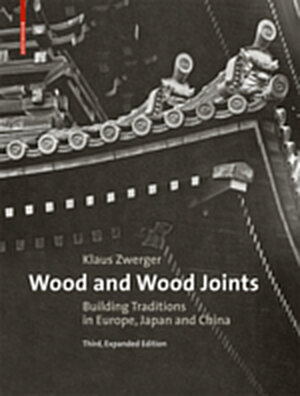 Buchcover Wood and Wood Joints | Klaus Zwerger | EAN 9783035607321 | ISBN 3-0356-0732-X | ISBN 978-3-0356-0732-1