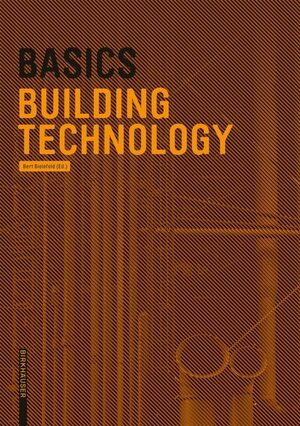 Buchcover Basics Building Technology  | EAN 9783035609288 | ISBN 3-0356-0928-4 | ISBN 978-3-0356-0928-8