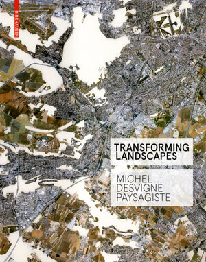 Buchcover Transforming Landscapes  | EAN 9783035609974 | ISBN 3-0356-0997-7 | ISBN 978-3-0356-0997-4