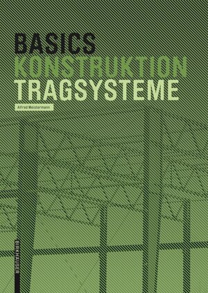 Buchcover Basics Tragsysteme | Alfred Meistermann | EAN 9783035611731 | ISBN 3-0356-1173-4 | ISBN 978-3-0356-1173-1
