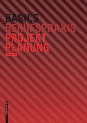 Buchcover Basics Projektplanung | Hartmut Klein | EAN 9783035611786 | ISBN 3-0356-1178-5 | ISBN 978-3-0356-1178-6