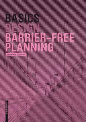 Buchcover Basics Barrier-Free Planning | Isabella Skiba | EAN 9783035611854 | ISBN 3-0356-1185-8 | ISBN 978-3-0356-1185-4