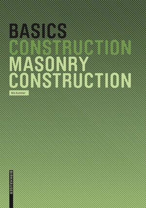 Buchcover Basics Masonry Construction | Nils Kummer | EAN 9783035612172 | ISBN 3-0356-1217-X | ISBN 978-3-0356-1217-2