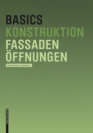 Buchcover Basics Fassadenöffnungen | Roland Krippner | EAN 9783035612585 | ISBN 3-0356-1258-7 | ISBN 978-3-0356-1258-5