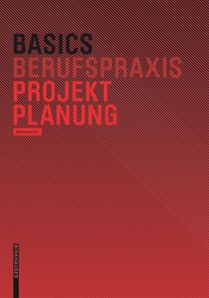 Buchcover Basics Projektplanung | Hartmut Klein | EAN 9783035612592 | ISBN 3-0356-1259-5 | ISBN 978-3-0356-1259-2