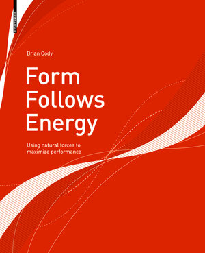 Buchcover Form Follows Energy | Brian Cody | EAN 9783035614145 | ISBN 3-0356-1414-8 | ISBN 978-3-0356-1414-5