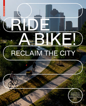 Buchcover Ride a Bike!  | EAN 9783035615340 | ISBN 3-0356-1534-9 | ISBN 978-3-0356-1534-0