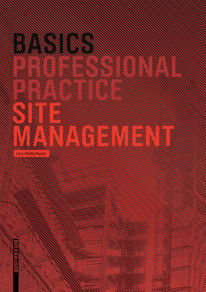 Buchcover Basics Site Management | Lars-Phillip Rusch | EAN 9783035616071 | ISBN 3-0356-1607-8 | ISBN 978-3-0356-1607-1