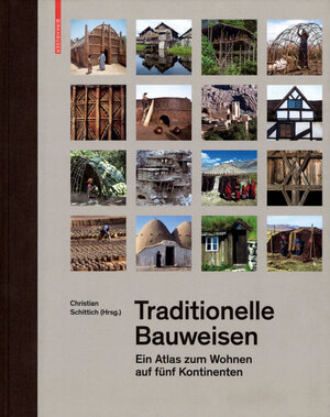 Buchcover Traditionelle Bauweisen | Christian Schittich | EAN 9783035616095 | ISBN 3-0356-1609-4 | ISBN 978-3-0356-1609-5