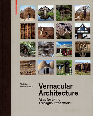 Buchcover Vernacular Architecture | Christian Schittich | EAN 9783035616316 | ISBN 3-0356-1631-0 | ISBN 978-3-0356-1631-6