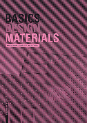 Buchcover Basics Materials | Manfred Hegger | EAN 9783035621846 | ISBN 3-0356-2184-5 | ISBN 978-3-0356-2184-6