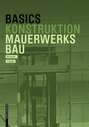 Buchcover Basics Mauerwerksbau | Nils Kummer | EAN 9783035623093 | ISBN 3-0356-2309-0 | ISBN 978-3-0356-2309-3