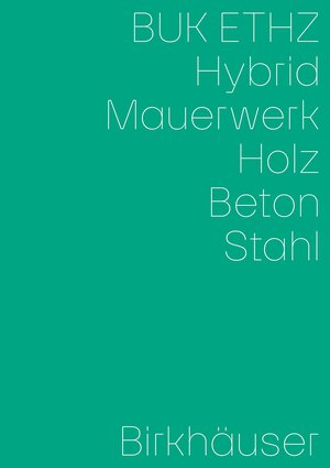 Buchcover Hybrid, Mauerwerk, Beton, Holz, Stahl | EAN 9783035627497 | ISBN 3-0356-2749-5 | ISBN 978-3-0356-2749-7