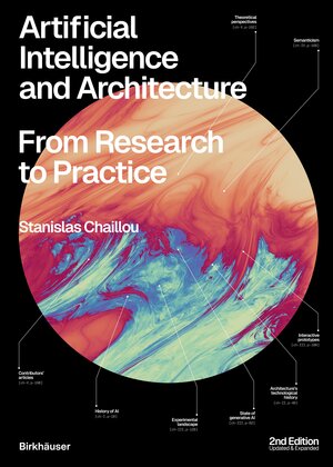 Buchcover Artificial Intelligence and Architecture | Stanislas Chaillou | EAN 9783035629415 | ISBN 3-0356-2941-2 | ISBN 978-3-0356-2941-5